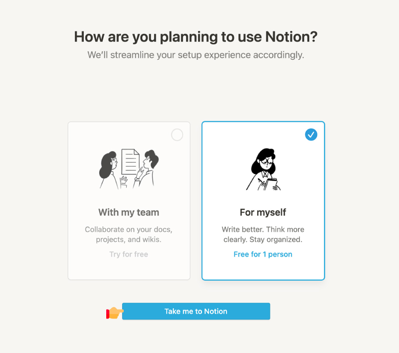 Bước 5: Chọn For myself và nhấn Take me to Notion.